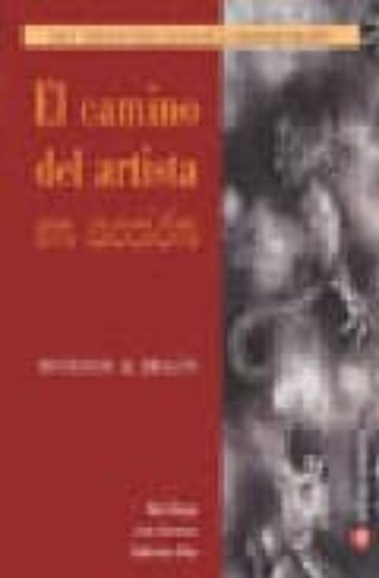 EL CAMINO DEL ARTISTA EN ACCION MONTANDO AL DRAGON JULIA CAMERON