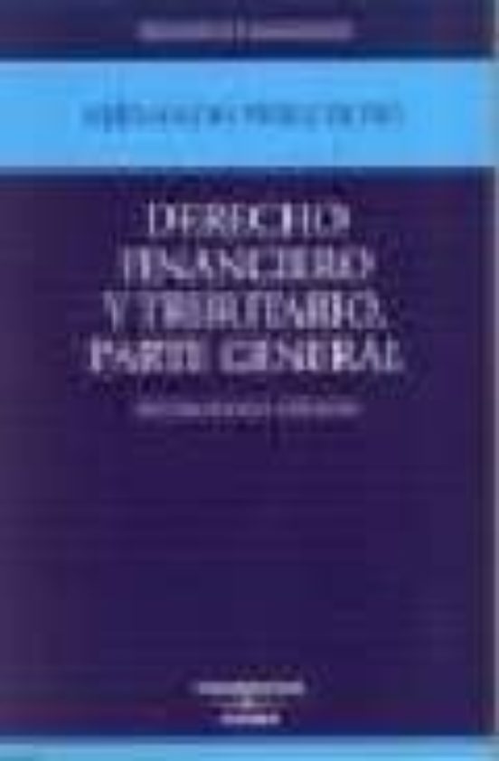 Derecho Financiero Y Tributario Parte General 18ª Ed Fernando