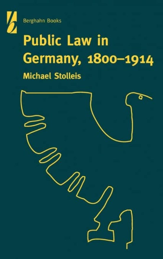 PUBLIC LAW IN GERMANY, 18001914 MICHAEL STOLLEIS Casa del Libro