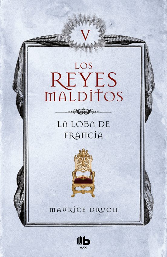 9788490709771 - Los reyes malditos 5: La loba de Francia - Maurice Druon (Audiolibro Voz Humana)