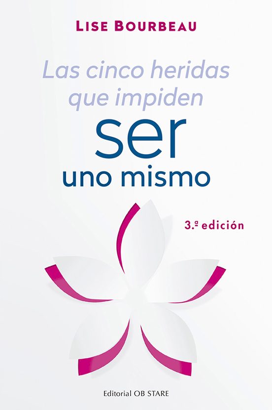 LAS CINCO HERIDAS QUE IMPIDEN SER UNO MISMO (3ª ED.) LISE BOURBEAU Casa del Libro LAS CINCO HERIDAS QUE IMPIDEN SER UNO MISMO (3ª ED.) LISE BOURBEAU Casa del Libro