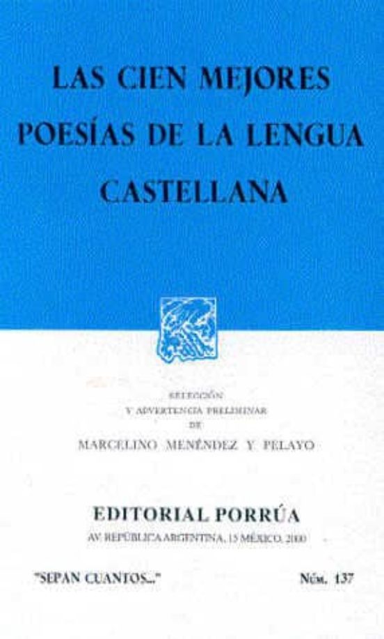 Las Cien Mejores Poesias De La Lengua Castellana Marcelino Ed Menendez Y Pelayo Casa Del 9942