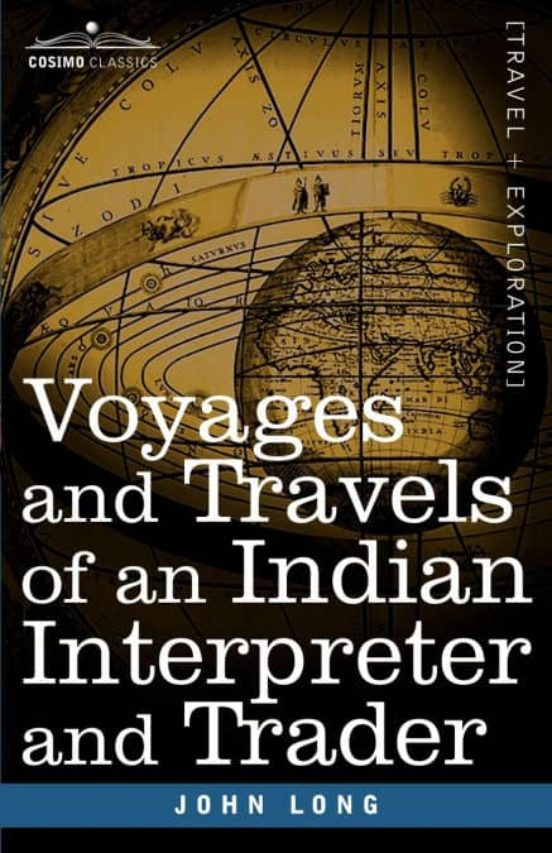voyages and travels of an indian interpreter and trader