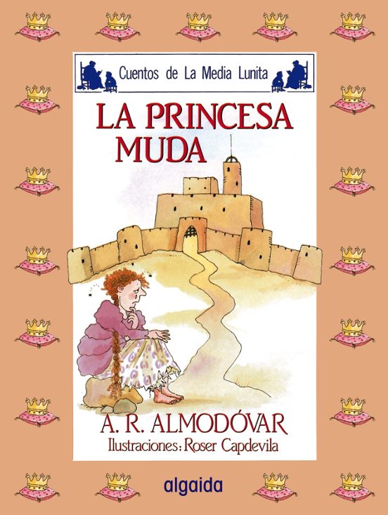 LA PRINCESA MUDA | ANTONIO RODRIGUEZ ALMODOVAR | Casa Del Libro