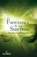 el fantasma de los sueños-ramon cerda sanjuan-9788484547471
