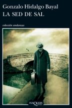 LA SED DE SAL (EBOOK) + #2#HIDALGO BAYAL, GONZALO#50960#| LA SED DE SAL (EBOOK) + #2#HIDALGO BAYAL, GONZALO#50960#|