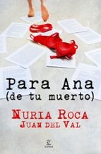 para ana (de tu muerto)-nuria roca-9788467036121